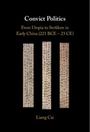 Liang Cai: Convict Politics, Buch