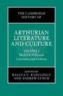 : The Cambridge History of Arthurian Literature and Culture: Volume 1, Buch
