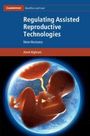 Amel Alghrani: Regulating Assisted Reproductive Technologies, Buch