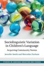 Jennifer Smith: Sociolinguistic Variation in Children's Language, Buch