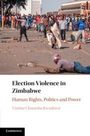 Vimbai Chaumba Kwashirai: Election Violence in Zimbabwe, Buch