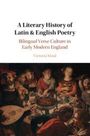 Victoria Moul: A Literary History of Latin & English Poetry, Buch
