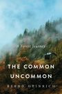 Bernd Heinrich: The Common Uncommon, Buch