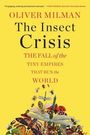 Oliver Milman: The Insect Crisis, Buch