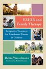 Debra Wesselmann: EMDR and Family Therapy, Buch