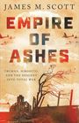 James M Scott: Empire of Ashes, Buch