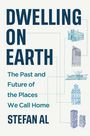Stefan Al: Dwelling on Earth, Buch