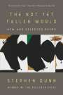 Stephen Dunn: The Not Yet Fallen World, Buch