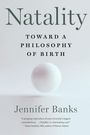 Jennifer Banks: Natality, Buch
