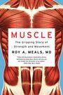 Roy A Meals: Muscle, Buch