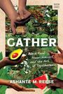 Ashanté M Reese: Gather, Buch