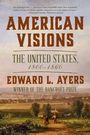 Edward L Ayers: American Visions, Buch