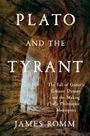 James Romm: Plato and the Tyrant, Buch