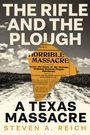 Steven A Reich: The Rifle and the Plough, Buch