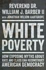 William J Barber: White Poverty, Buch