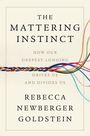 Rebecca Newberger Goldstein: The Mattering Instinct, Buch