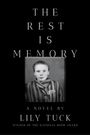 Lily Tuck: The Rest Is Memory, Buch