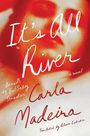 Carla Madeira: It's All River, Buch