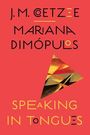 J M Coetzee: Speaking in Tongues, Buch