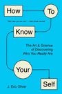 J Eric Oliver: How to Know Your Self, Buch