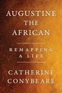 Catherine Conybeare: Augustine, the African, Buch