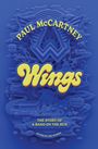 PAUL McCARTNEY Wings, THE STORY OF A BAND ON THE RUN, bearbeitet von Ted Widmer. 3D-Illustration in Blau und Gelb.