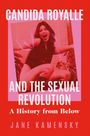 Jane Kamensky: Candida Royalle and the Sexual Revolution, Buch