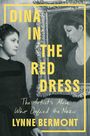 Text: „Dina in the Red Dress. The Artist's Muse Who Defied the Nazis. Lynne Bermont.“ Frau neben Gemälde.
