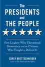 Corey Brettschneider: The Presidents and the People, Buch