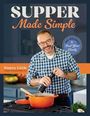 „Supper Made Simple“, „100 Recipes to Feed Your Family“, „Stacey Little Creator of SouthernBite.com“. Mann kocht.