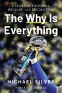 Michael Silver: The Why Is Everything, Buch