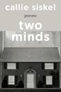 Callie Siskel: Two Minds, Buch