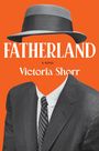 Victoria Shorr: Fatherland, Buch