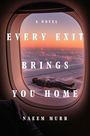 Naeem Murr: Every Exit Brings You Home, Buch
