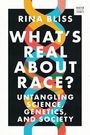 Rina Bliss: What's Real about Race?, Buch