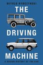 Witold Rybczynski: The Driving Machine, Buch