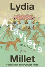 Lydia Millet: Atavists, Buch