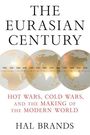 Hal Brands: The Eurasian Century, Buch
