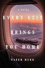 Naeem Murr: Every Exit Brings You Home, Buch