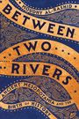 Text "Between Two Rivers: Ancient Mesopotamia and the Birth of History". Wellenartige Muster in Blau und Gold.