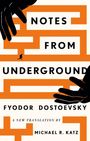 "Notes from Underground. Fyodor Dostoevsky. A new translation by Michael R. Katz." Zwei Hände und ein Labyrinth.