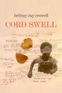 Brittny Ray Crowell: Cord Swell, Buch