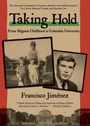 Francisco Jim Nez: Taking Hold, Buch