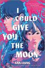 Ann Liang: I Could Give You the Moon, Buch