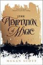 Megan Scott: The Temptation of Magic, Buch