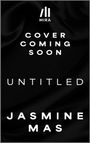MIRA Logo oben, darunter: "Cover Coming Soon", "Untitled", "Jasmine Mas". Schwarzer Hintergrund mit leichtem Texturmuster.