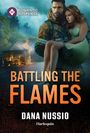 Dana Nussio: Battling the Flames, Buch