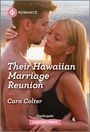 Cara Colter: Their Hawaiian Marriage Reunion, Buch