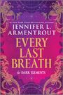 Jennifer L Armentrout: Every Last Breath, Buch