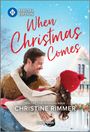 Christine Rimmer: When Christmas Comes, Buch